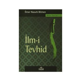 İlm-i Tevhid - Ömer Nasuhi Bilmen