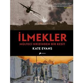 İlmekler & Mülteci Krizinden Bir Kesit Kate Evans