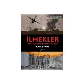İlmekler & Mülteci Krizinden Bir Kesit Kate Evans