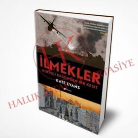 İlmekler & Mülteci Krizinden Bir Kesit Kate Evans