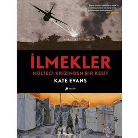 İlmekler & Mülteci Krizinden Bir Kesit Kate Evans