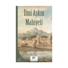 İlmi Aşkın Mahiyeti - Ezrumulu İbrahim Hakkı