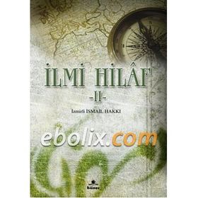 İLMİ HILAF II - İZMİRLİ İSMAİL HAKKI