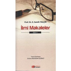 İlmi Makaleler Cilt 1 - E. Semih Yalçın