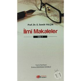 İlmi Makaleler Cilt 1 - E. Semih Yalçın