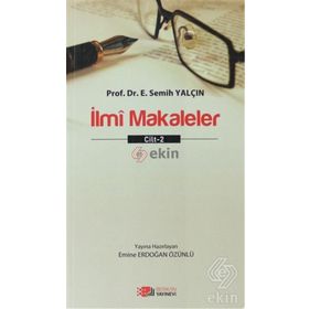 İlmi Makaleler Cilt - 2 - E. Semih Yalçın