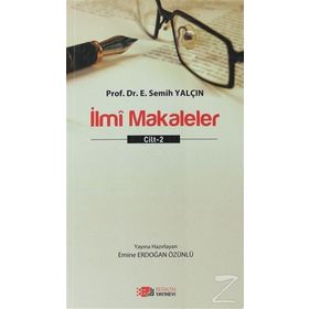 İlmi Makaleler Cilt - 2 - E. Semih Yalçın