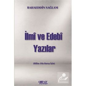 İlmi ve Edebi Yazılar - Bilim Din Barışı İçin - Bahaeddin Sağlam