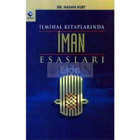 İlmihal Kitaplarında İman Esasları - Hasan Kurt