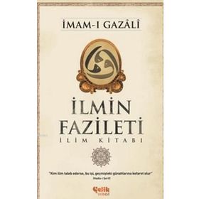 İlmin Fazileti - İmam-ı Gazali