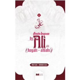 İlmin Kapısı Hz. Ali Hayatı Ahlakı Siyer Yayınları