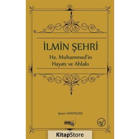 İLMIN ŞEHRI - ŞENER DANYILDIZ