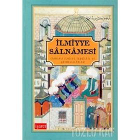 İlmiyye Salnamesi Osmanlı İlmiyye Teşkilatı ve Şeyhulislamlar Ciltli - kollektif