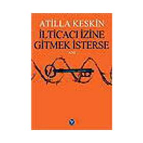 İLTİCACI İZİNE GITMEK İSTERSE - ATILLA KESKIN