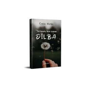 İltihaplı Bir İlham: Dilba - Emin Herki