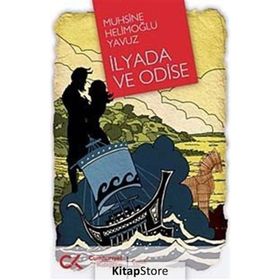 İLYADA VE ODISE - MUHSINE HELİMOĞLU YAVUZ