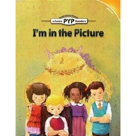 I’m in the Picture PYP Readers 1 - Edward Zrudlo
