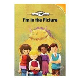 I’m in the Picture PYP Readers 1 - Edward Zrudlo