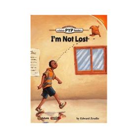 I’m Not Lost PYP Readers 2 - Edward Zrudlo