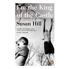 I'M THE KING OF THE CASTLE - SUSAN HILL