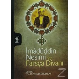 İmadüddin Nesimi ve Farsça Divanı - Veyis Değirmençay