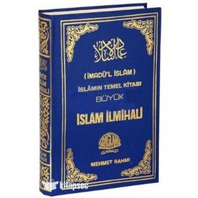 İMADÜL İSLAM BÜYÜK İSLAM ILMIHALI İSLAMIN TEMEL KİTABI - ŞEYH ABDURRAHMAN BIN YUSUF