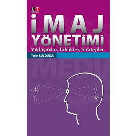 İmaj Yönetimi - Yasin Bulduklu