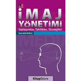 İmaj Yönetimi - Yasin Bulduklu