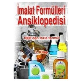 İMALAT FORMÜLLERİ ANSIKLOPEDISI 1 1000'DEN FAZLA FORMÜL - M. ŞEKERCİOĞLU