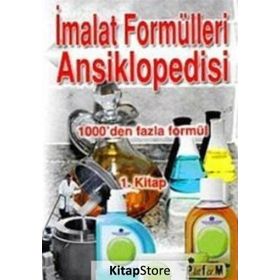 İMALAT FORMÜLLERİ ANSIKLOPEDISI 1 1000'DEN FAZLA FORMÜL - M. ŞEKERCİOĞLU