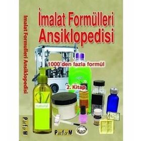 İMALAT FORMÜLLERİ ANSIKLOPEDISI 1000´DEN FAZLA FORMÜL 2. KITAP - M. ŞEKERCİOĞLU