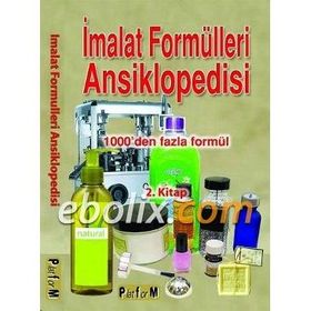İMALAT FORMÜLLERİ ANSIKLOPEDISI 1000´DEN FAZLA FORMÜL 2. KITAP - M. ŞEKERCİOĞLU