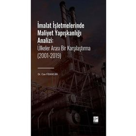 İmalat İşletmelerinde Maliyet Yapışkanlığı Analizi - Can Fidancan