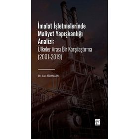 İmalat İşletmelerinde Maliyet Yapışkanlığı Analizi - Can Fidancan