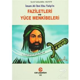 İMAM ALI İBNİ EBU TALIP'IN FAZILETLERI VE YÜCE MENKIBELERİ - ŞEYH SEFARETTIN AKSOY