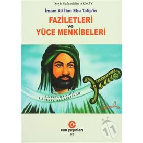 İMAM ALI İBNİ EBU TALIP'IN FAZILETLERI VE YÜCE MENKIBELERİ - ŞEYH SEFARETTIN AKSOY