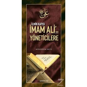 İmam Ali'den Yöneticilere : İlmin Kapısı - Mükerrem Mete