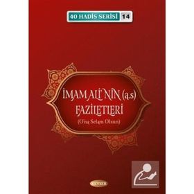 İmam Ali'nin (a.s) Faziletleri - Musa Aydın