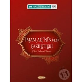 İmam Ali'nin (a.s) Faziletleri - Musa Aydın