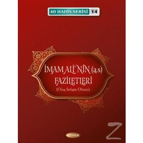 İmam Ali'nin (a.s) Faziletleri - Musa Aydın