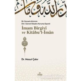 İmam Birgivi ve Kitabul-İman - Mesut Çakır - Ravza Yayınları