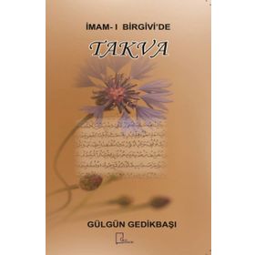 İmam Birgivi'de Takva - Gülgün Gedikbaşı