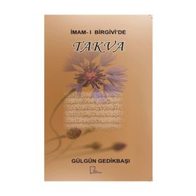 İmam Birgivi'de Takva - Gülgün Gedikbaşı