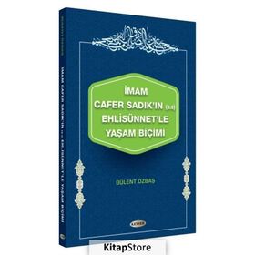 İmam Cafer Sadık'ın Ehlisünnet'le Yaşam Biçimi - Bülent Özbaş