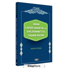 İmam Cafer Sadık'ın Ehlisünnet'le Yaşam Biçimi - Bülent Özbaş