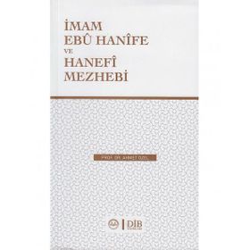 İmam Ebu Hanife Ve Hanefi Mezhebi - Ahmet Özel