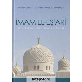 İmam El-eş'ari - Abdulkadir Muhammed El-huseyn