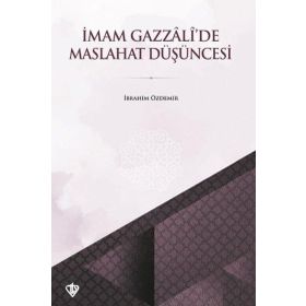 İmam Gazzali'de Maslahat Düşüncesi - Türkiye Diyanet Vakfı Yayınları