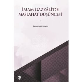 İmam Gazzali'de Maslahat Düşüncesi - Türkiye Diyanet Vakfı Yayınları