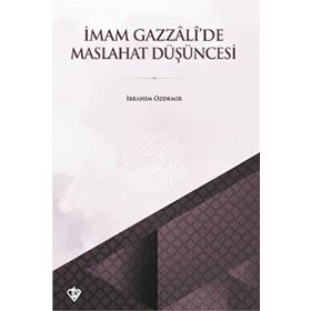 İmam Gazzali'de Maslahat Düşüncesi - Türkiye Diyanet Vakfı Yayınları